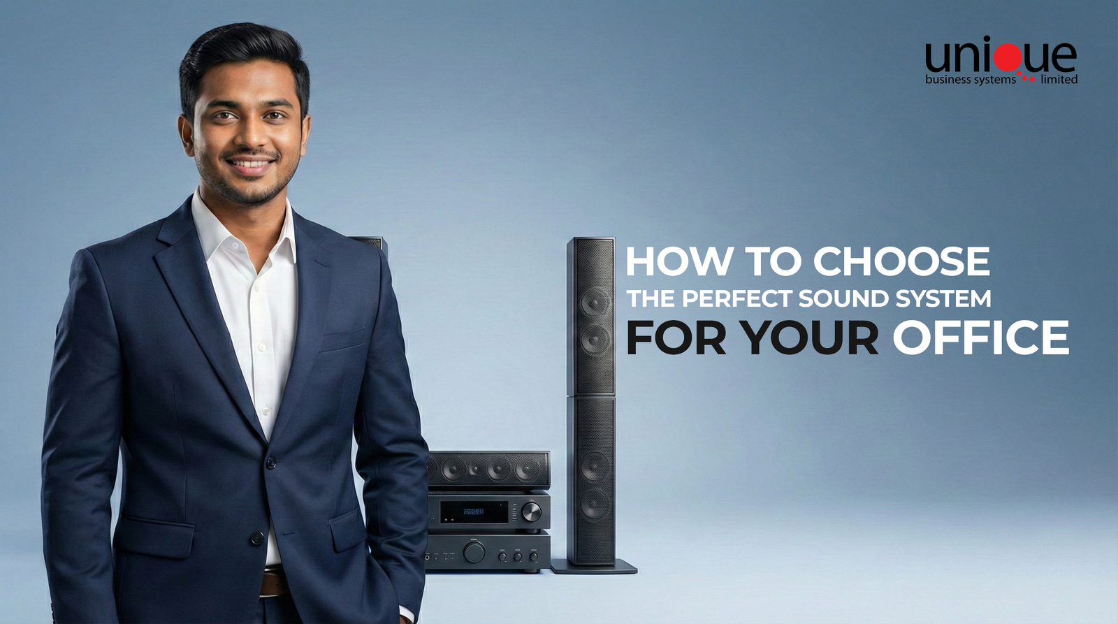 How to Choose the Perfect Sound System for Your Office | Unique Business System Limited