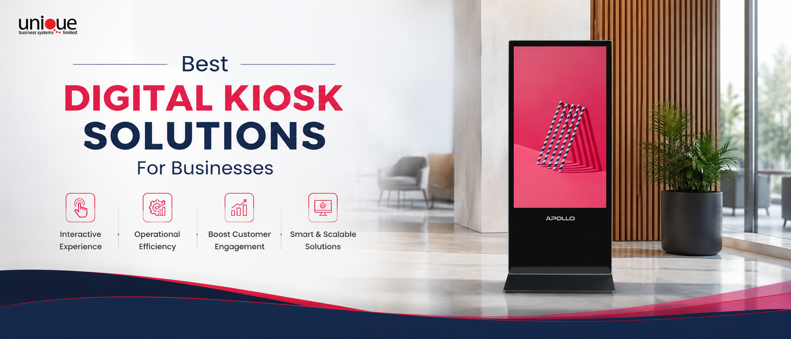 Best Digital Kiosk Solutions for Businesses |  Unique Business System Limited