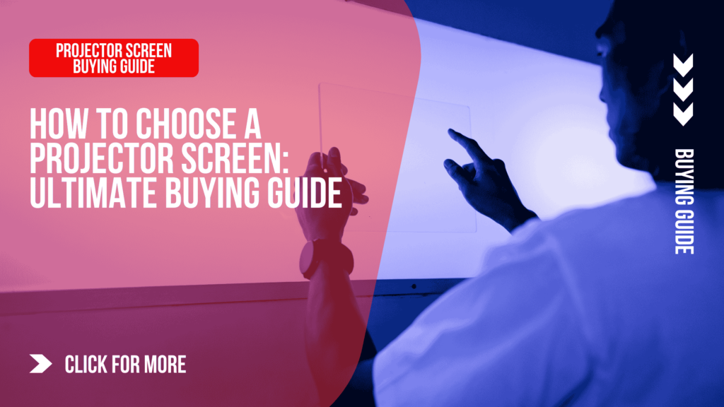 How to Choose a Projector Screen